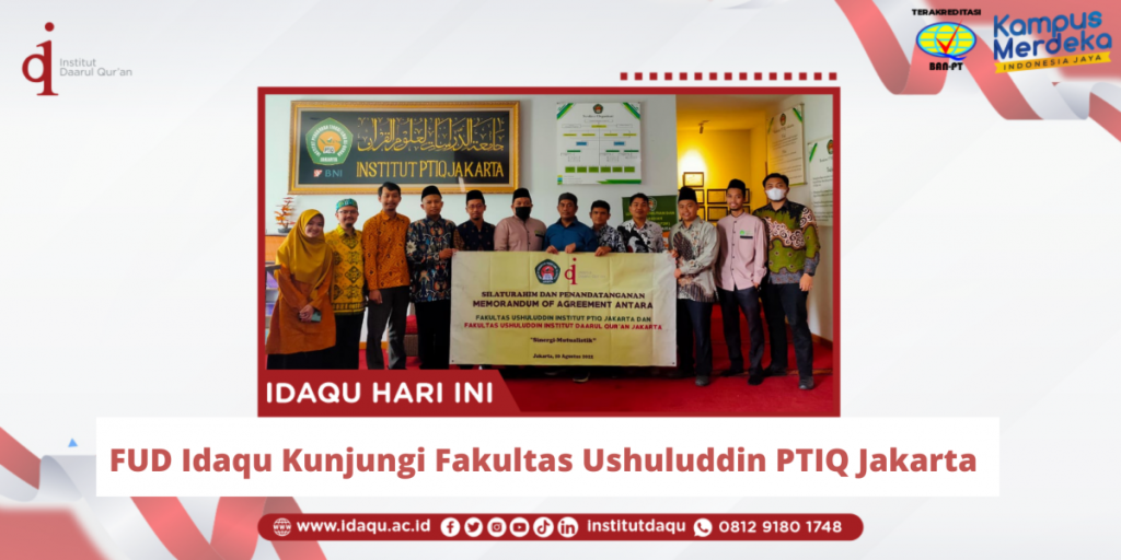 Penandatanganan MoA Fakultas Ushuluddin Idaqu dengan Fakultas Ushuluddin Institut PTIQ Jakarta